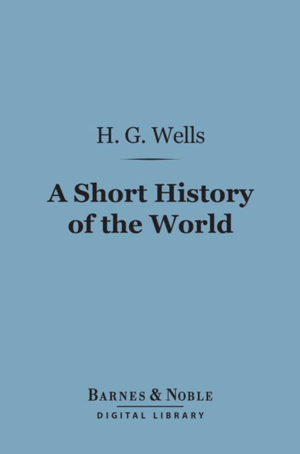 A Short History of the World (Barnes & Noble Digital Library), EPUB eBook