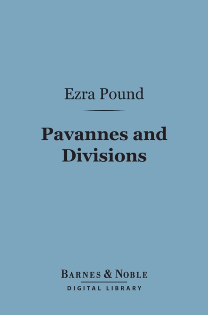 Pavannes and Divisions (Barnes & Noble Digital Library), EPUB eBook