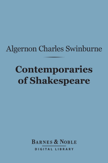 Contemporaries of Shakespeare (Barnes & Noble Digital Library), EPUB eBook