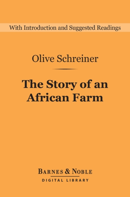 The Story of an African Farm (Barnes & Noble Digital Library), EPUB eBook