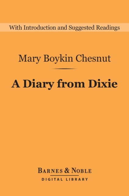 Diary from Dixie (Barnes & Noble Digital Library), EPUB eBook