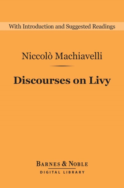 Discourses on Livy (Barnes & Noble Digital Library), EPUB eBook