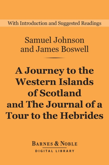 A Journey to the Western Islands of Scotland and The Journal of a Tour to the Hebrides (Barnes & Noble Digital Library), EPUB eBook