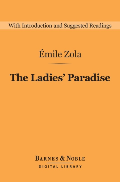 The Ladies' Paradise (Barnes & Noble Digital Library), EPUB eBook