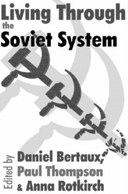Living Through the Soviet System, Paperback / softback Book
