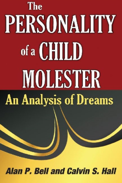 The Personality of a Child Molester : An Analysis of Dreams, Paperback / softback Book