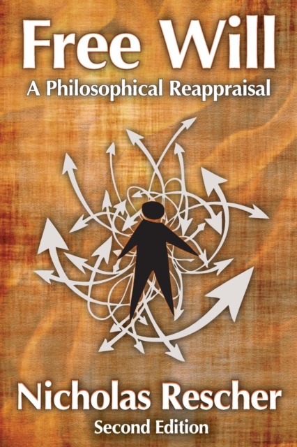 Free Will : A Philosophical Reappraisal, Paperback / softback Book