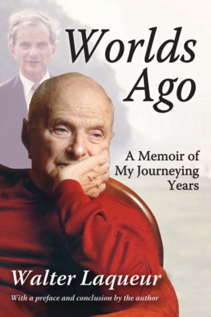 Worlds Ago : A Memoir of My Journeying Years, Paperback / softback Book