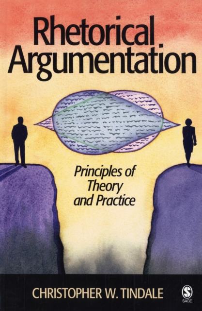 Rhetorical Argumentation : Principles of Theory and Practice, Paperback / softback Book