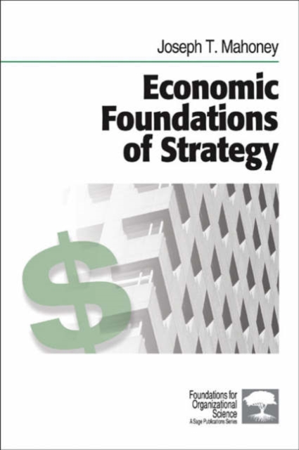 Economic Foundations of Strategy, Paperback / softback Book