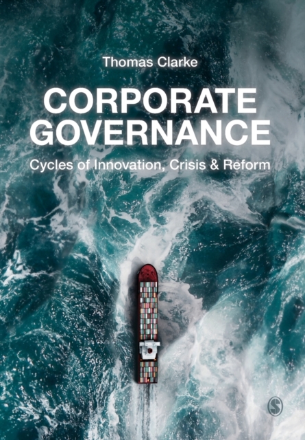 Corporate Governance : Cycles of Innovation, Crisis and Reform, Paperback / softback Book