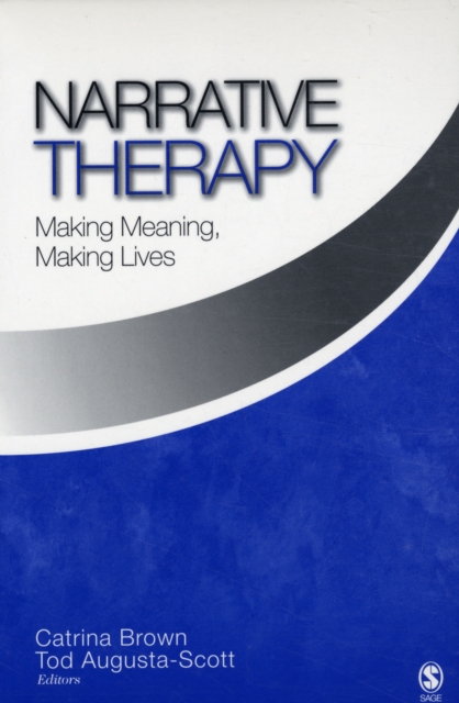 Narrative Therapy : Making Meaning, Making Lives, Paperback / softback Book