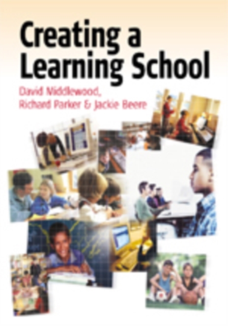 Creating a Learning School, Hardback Book