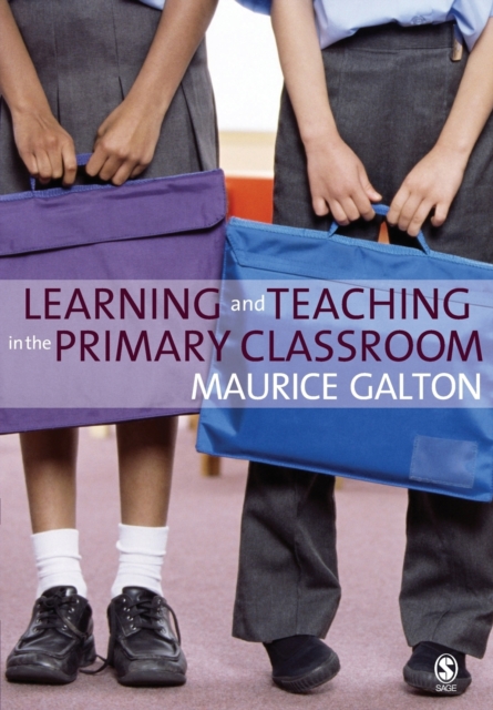 Learning and Teaching in the Primary Classroom, Paperback / softback Book