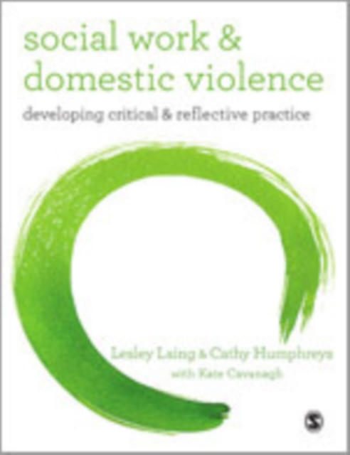 Social Work and Domestic Violence : Developing Critical and Reflective Practice, Hardback Book