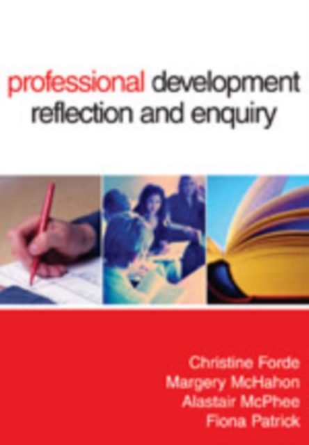 Professional Development, Reflection and Enquiry, Hardback Book