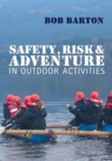 Safety, Risk and Adventure in Outdoor Activities, Hardback Book