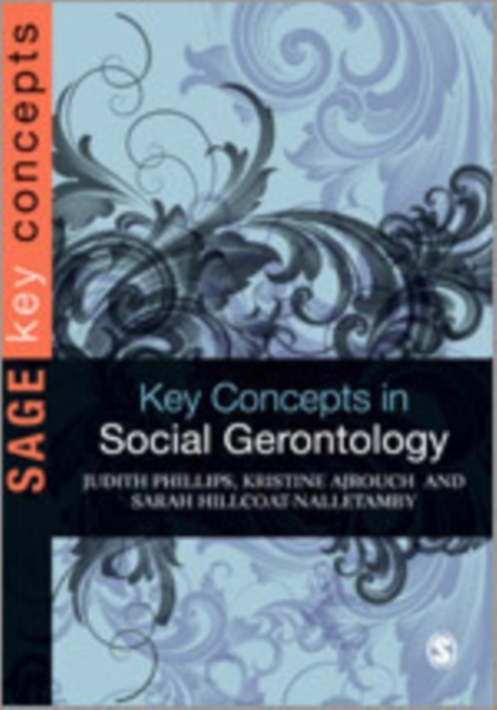 Key Concepts in Social Gerontology, Hardback Book