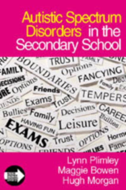 Autistic Spectrum Disorders in the Secondary School, Hardback Book