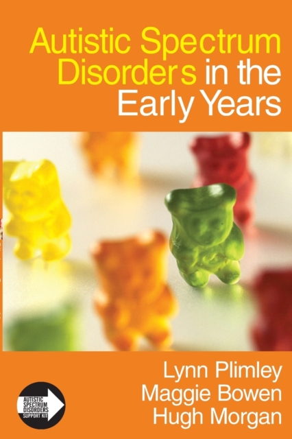 Autistic Spectrum Disorders in the Early Years, Paperback / softback Book