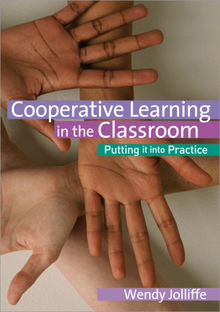 Cooperative Learning in the Classroom : Putting it into Practice, Paperback / softback Book