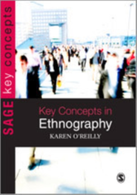Key Concepts in Ethnography, Hardback Book