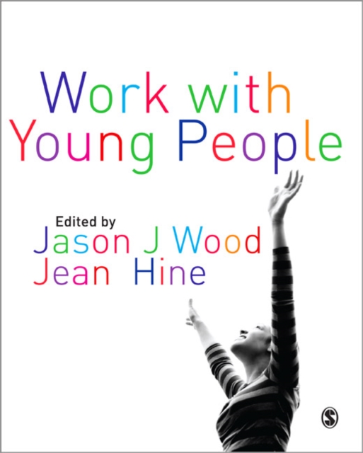 Work with Young People : Theory and Policy for Practice, Paperback / softback Book