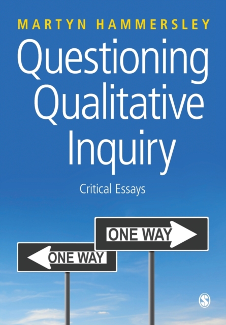 Questioning Qualitative Inquiry : Critical Essays, Paperback / softback Book