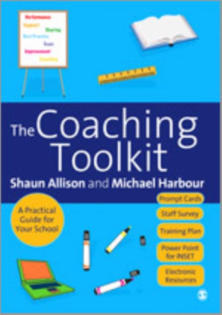 The Coaching Toolkit : A Practical Guide for Your School, Hardback Book