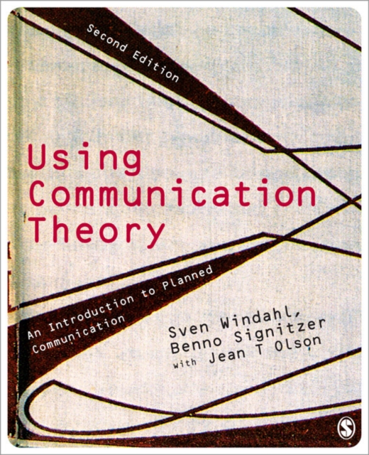 Using Communication Theory : An Introduction to Planned Communication, Paperback / softback Book