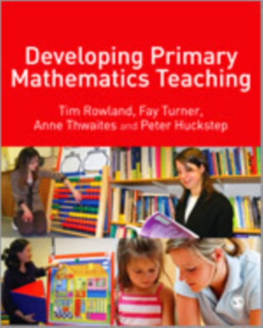 Developing Primary Mathematics Teaching : Reflecting on Practice with the Knowledge Quartet, Hardback Book