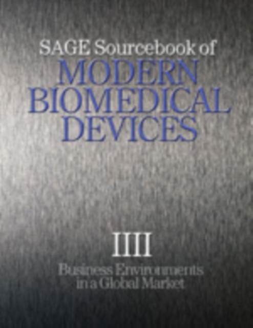 SAGE Sourcebook of Modern Biomedical Devices : Business Environments in a Global Market, Multiple-component retail product Book