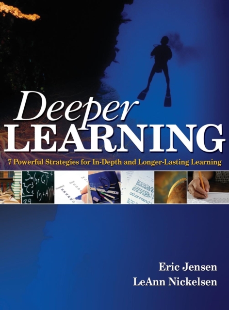 Deeper Learning : 7 Powerful Strategies for In-Depth and Longer-Lasting Learning, Hardback Book