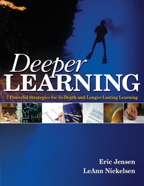 Deeper Learning : 7 Powerful Strategies for In-Depth and Longer-Lasting Learning, Paperback / softback Book