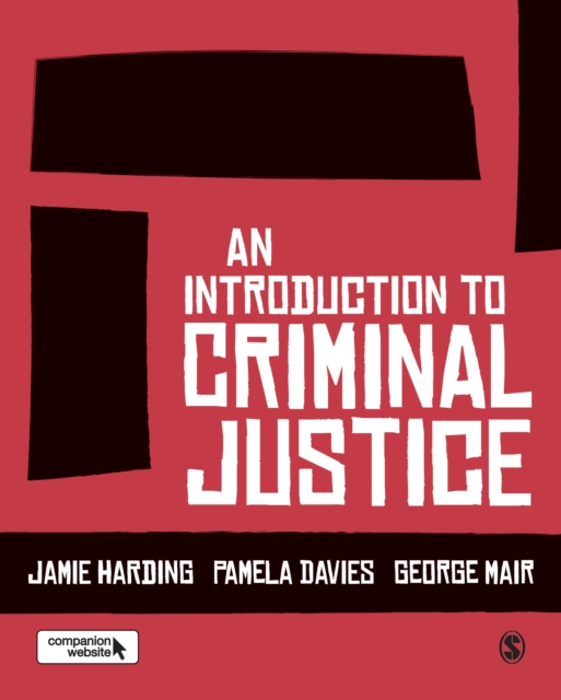 An Introduction to Criminal Justice, Hardback Book