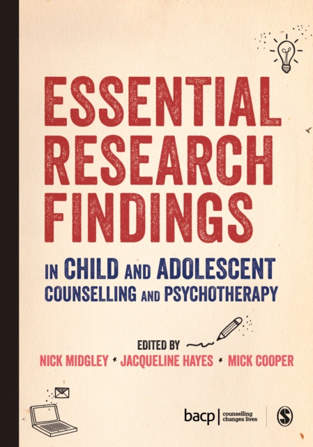 Essential Research Findings in Child and Adolescent Counselling and Psychotherapy, Paperback / softback Book