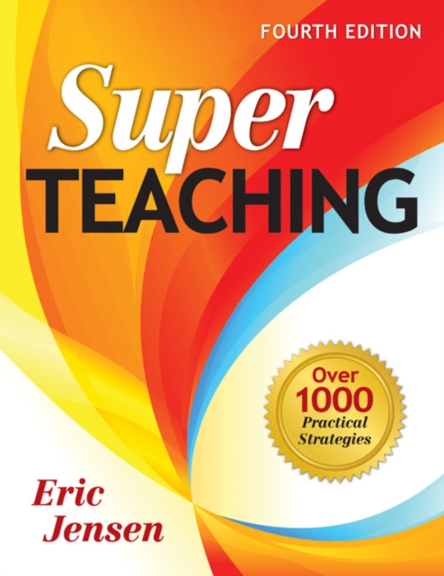 Super Teaching : Over 1000 Practical Strategies, Paperback / softback Book