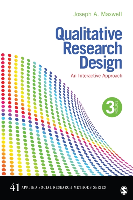 Qualitative Research Design : An Interactive Approach, Paperback / softback Book