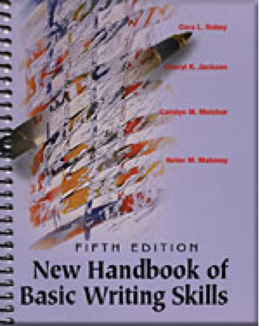 New Handbook Basic Writing Skills (with Revised APA and Revised MLA), Spiral bound Book