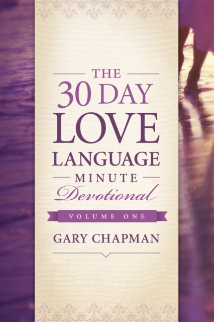 The 30-Day Love Language Minute Devotional Volume 1, EPUB eBook