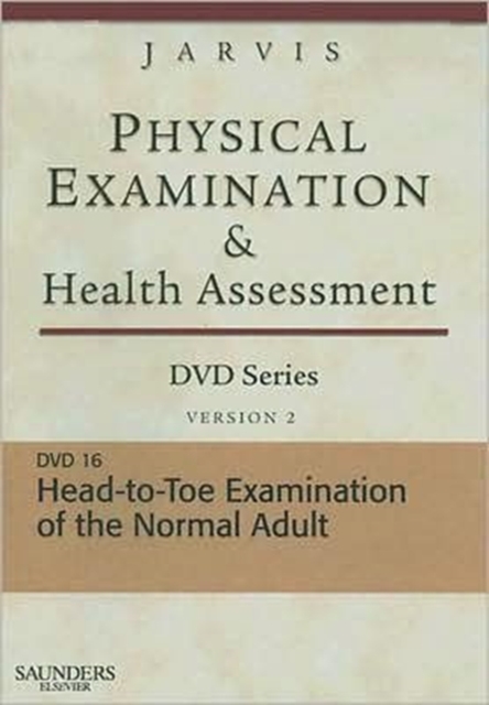 Physical Examination and Health Assessment DVD Series: DVD 16: Head-To-Toe Examination of the Adult, Version 2, Digital Book