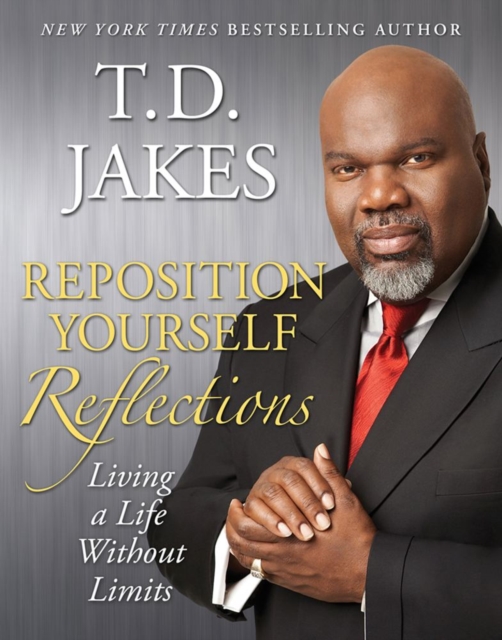 Reposition Yourself Reflections : Living Life Without Limits, EPUB eBook