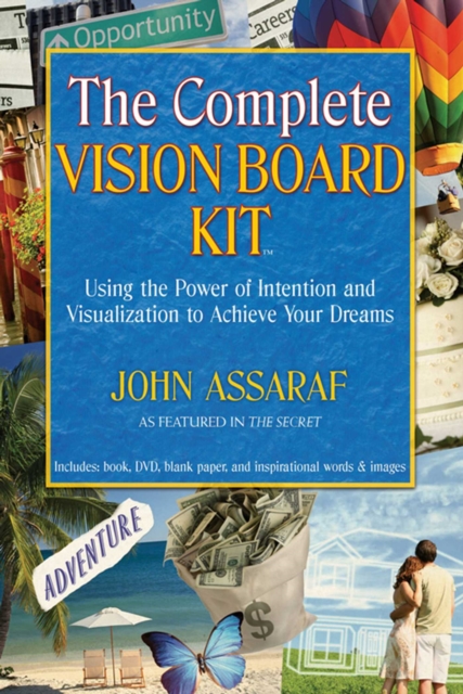 The Complete Vision Board Kit : Using the Power of Intention and Visualization to Achieve Your Dreams, EPUB eBook