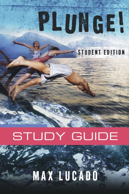 Plunge! : Come Thirsty Student Edition, Paperback / softback Book