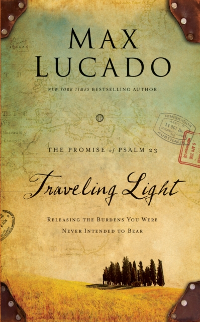 Traveling Light Deluxe Edition : Releasing the Burdens You Were Never Intended to Bear, EPUB eBook