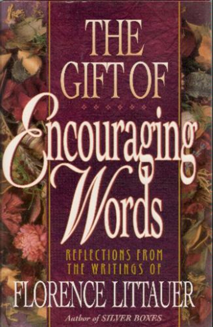 The Gift of Encouraging Words : Reflections From the Writings of, EPUB eBook