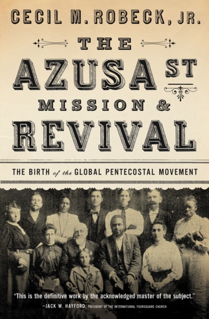 The Azusa Street Mission and Revival, EPUB eBook