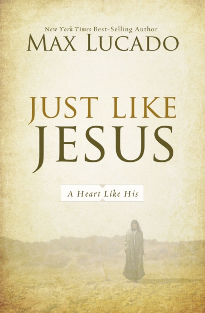 Just Like Jesus : A Heart Like His, EPUB eBook