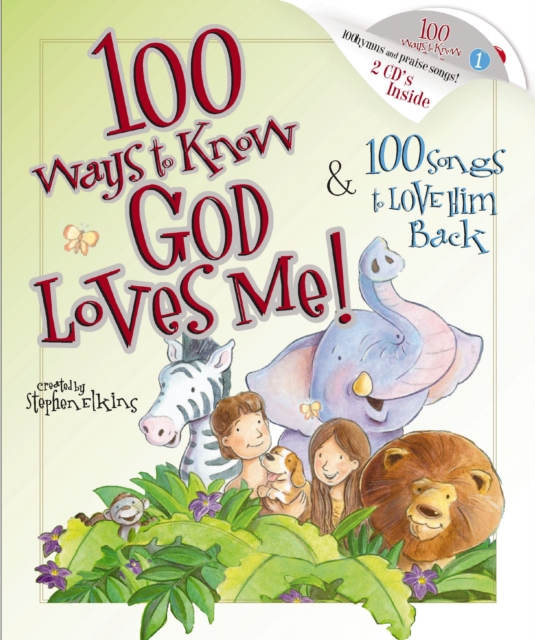 100 Ways to Know God Loves Me, 100 Songs to Love Him Back, EPUB eBook