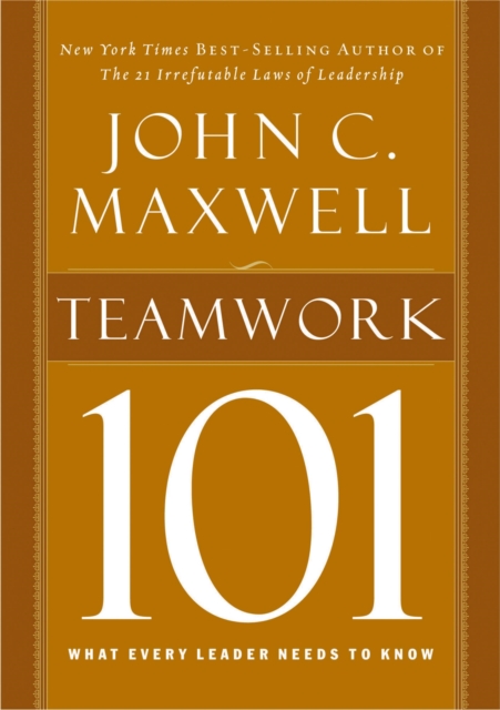 Teamwork 101 : What Every Leader Needs to Know, EPUB eBook